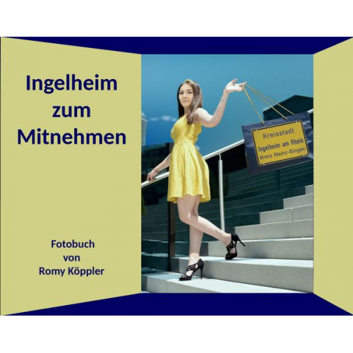 Romy Köppler - Ingelheim zum Mitnehmen