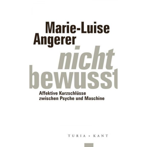 Marie-Luise Angerer - Nicht-bewusst