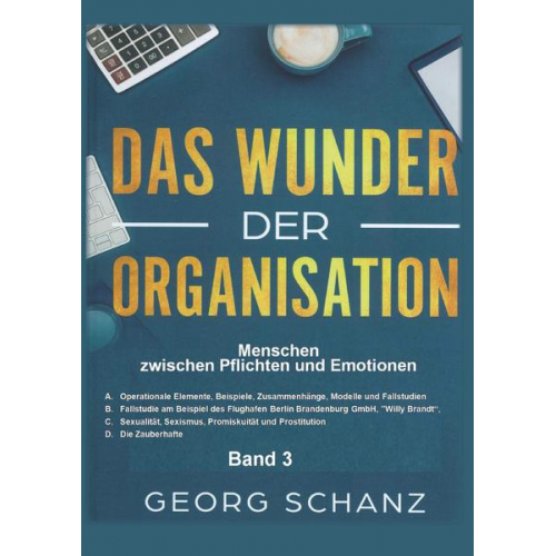 Georg Schanz - Das Wunder der Organisation - Band 3