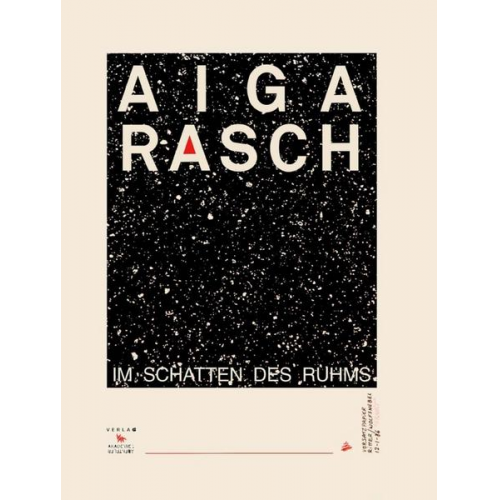 Aiga Rasch - Im Schatten des Ruhms