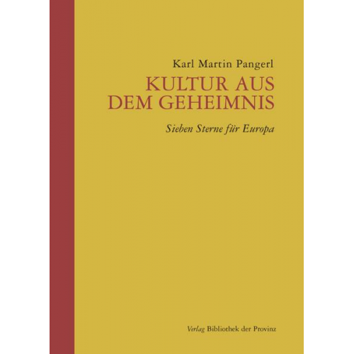 Karl Martin Pangerl - Kultur aus dem Geheimnis