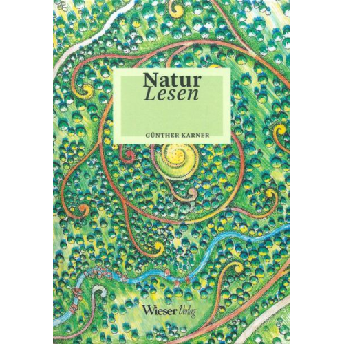 Günther Karner - Natur Lesen