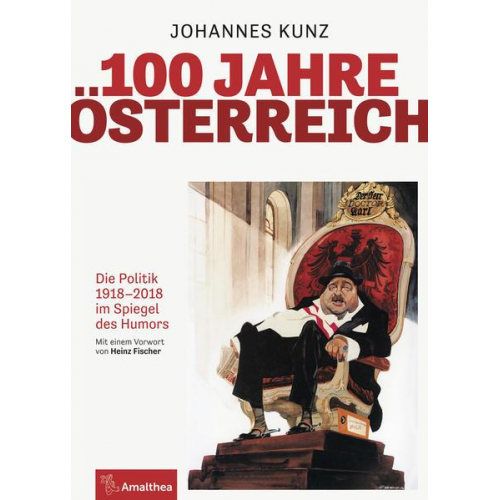 Johannes Kunz - 100 Jahre Österreich