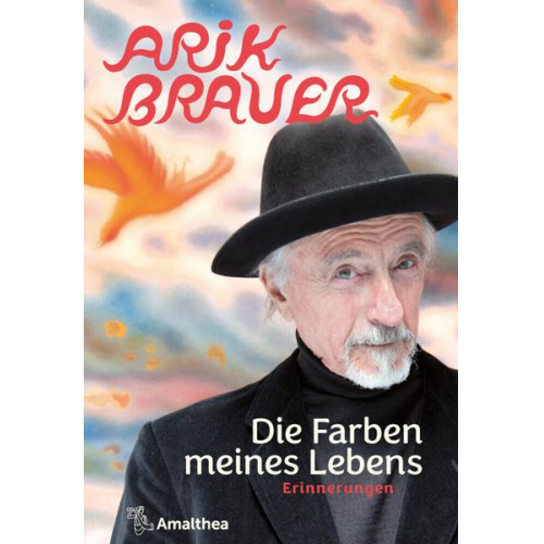 Arik Brauer - Die Farben meines Lebens