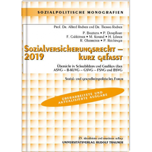 Alfred Radner & Thomas Radner - Sozialversicherungsrecht 2019 - kurz gefasst - Sozial- und gesundheitspolitisches Forum