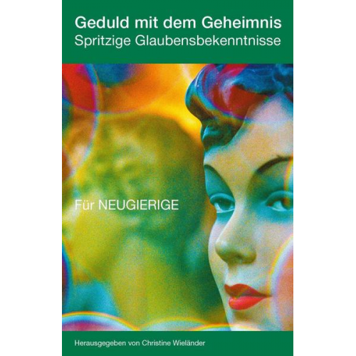 Christine Wieländer - Geduld mit dem Geheimnis