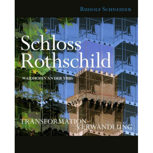 Rudolf Schneider - Schloss Rothschild - Waidhofen an der Ybbs