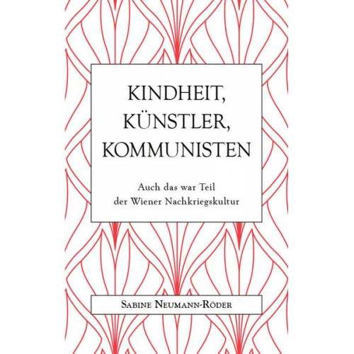 Sabine Neumann-Röder - Kindheit, Künstler, Kommunisten