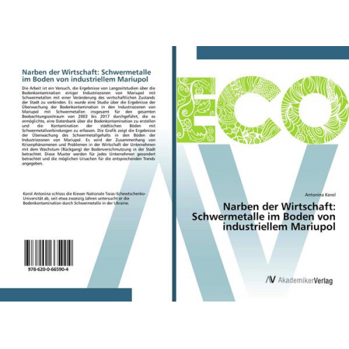 Antonina Korol - Narben der Wirtschaft: Schwermetalle im Boden von industriellem Mariupol