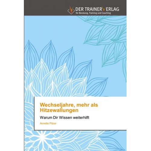 Annette Pitzer - Wechseljahre, mehr als Hitzewallungen