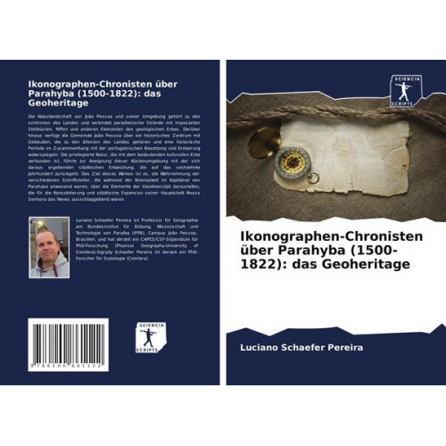 Luciano Schaefer Pereira - Ikonographen-Chronisten über Parahyba (1500-1822): das Geoheritage