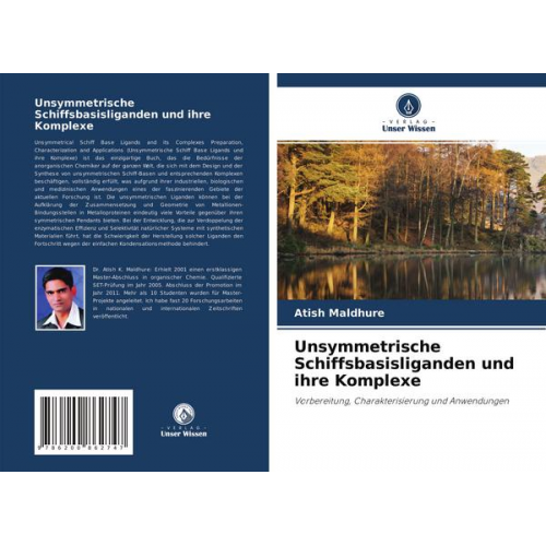 Atish Maldhure - Unsymmetrische Schiffsbasisliganden und ihre Komplexe