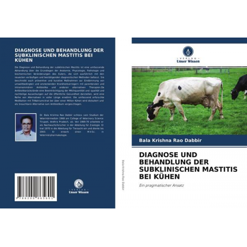 Bala Krishna Rao Dabbir - Diagnose und Behandlung der Subklinischen Mastitis bei Kühen