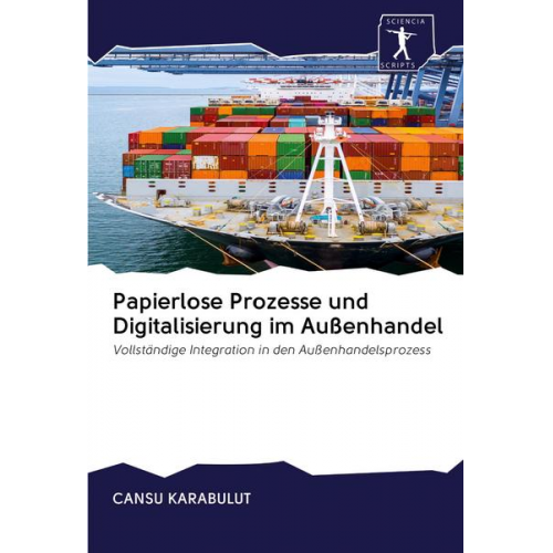 Cansu Karabulut - Papierlose Prozesse und Digitalisierung im Außenhandel