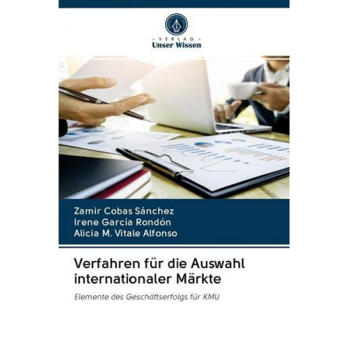 Zamir Cobas Sánchez & Irene García Rondón & Alicia M. Vitale Alfonso - Verfahren für die Auswahl internationaler Märkte