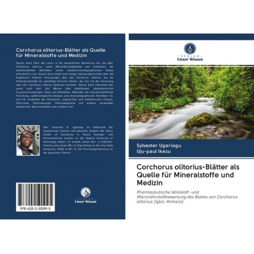 Sylvester Ugariogu & Uju-paul Ikezu - Corchorus olitorius-Blätter als Quelle für Mineralstoffe und Medizin