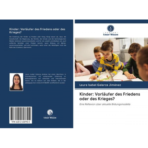 Laura Isabel Galarza Jiménez - Kinder: Vorläufer des Friedens oder des Krieges?