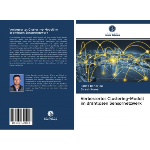 Pallab Banerjee & Biresh Kumar - Verbessertes Clustering-Modell im drahtlosen Sensornetzwerk