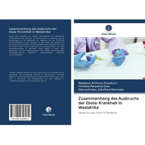 Nwajesus Anthony Onyekuru & Chizoba Perpetua Ezea & Eberechukwu JohnPaul Ihemezie - Zusammenhang des Ausbruchs der Ebola-Krankheit in Westafrika