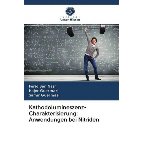 Férid Ben Nasr & Hajer Guermazi & Samir Guermazi - Kathodolumineszenz-Charakterisierung: Anwendungen bei Nitriden