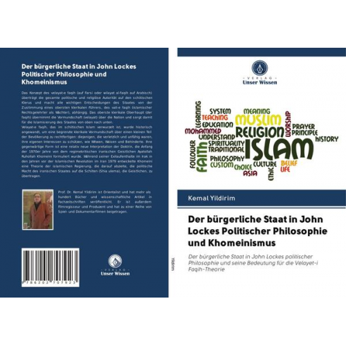 Kemal Yildirim - Der bürgerliche Staat in John Lockes Politischer Philosophie und Khomeinismus