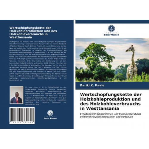 Bariki K. Kaale - Wertschöpfungskette der Holzkohleproduktion und des Holzkohleverbrauchs in Westtansania