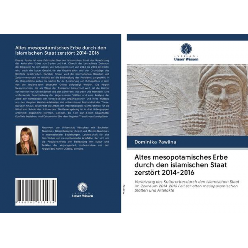 Dominika Pawlina - Altes mesopotamisches Erbe durch den islamischen Staat zerstört 2014-2016