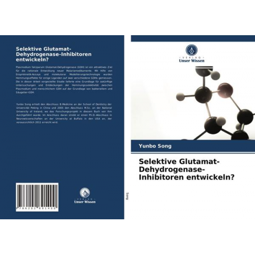 Yunbo Song - Selektive Glutamat-Dehydrogenase-Inhibitoren entwickeln?