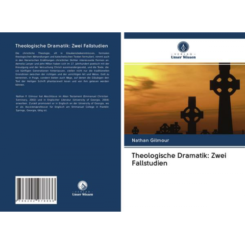 Nathan Gilmour - Theologische Dramatik: Zwei Fallstudien