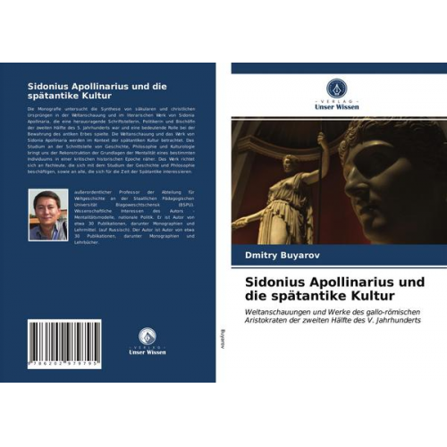 Dmitry Buyarov - Sidonius Apollinarius und die spätantike Kultur