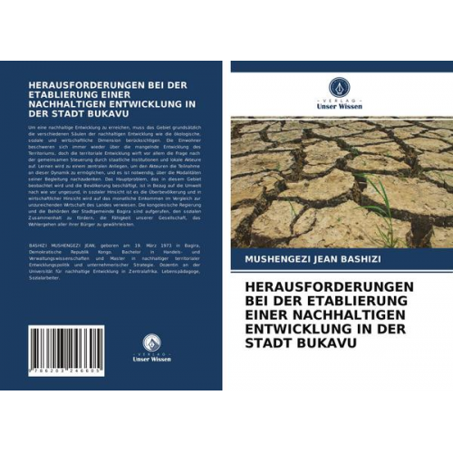 Mushengezi Jean Bashizi - Herausforderungen bei der Etablierung einer Nachhaltigen Entwicklung in der Stadt Bukavu