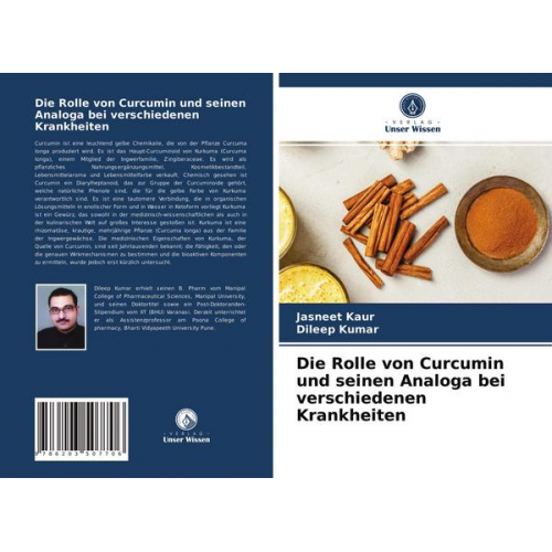 Jasneet Kaur & Dileep Kumar - Die Rolle von Curcumin und seinen Analoga bei verschiedenen Krankheiten