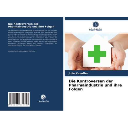 Julie Kaeuffer - Die Kontroversen der Pharmaindustrie und ihre Folgen