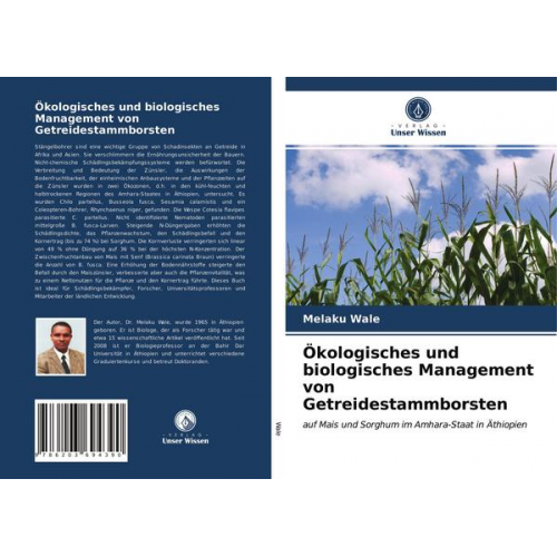 Melaku Wale - Ökologisches und biologisches Management von Getreidestammborsten