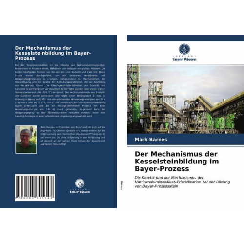 Mark Barnes - Der Mechanismus der Kesselsteinbildung im Bayer-Prozess