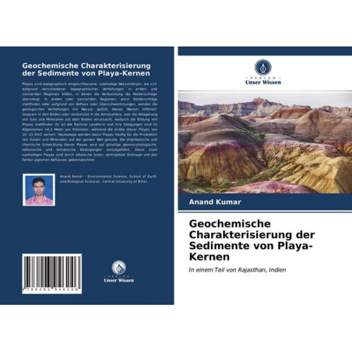 Anand Kumar - Geochemische Charakterisierung der Sedimente von Playa-Kernen