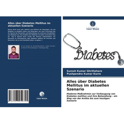 Suresh Kumar Ghritlahare & Pushpendra Kumar Kurre - Alles über Diabetes Mellitus im aktuellen Szenario