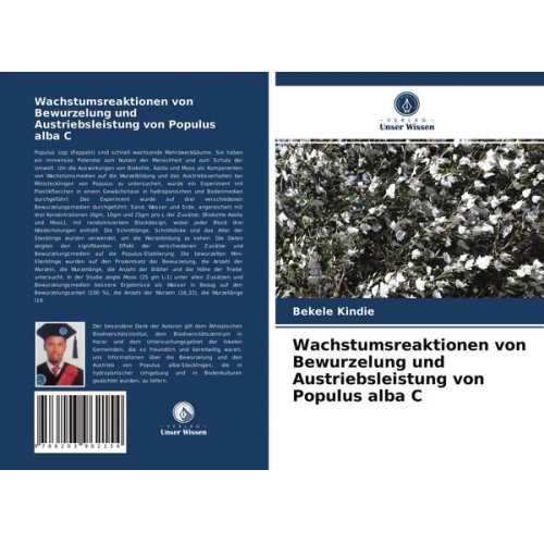 Bekele Kindie - Wachstumsreaktionen von Bewurzelung und Austriebsleistung von Populus alba C