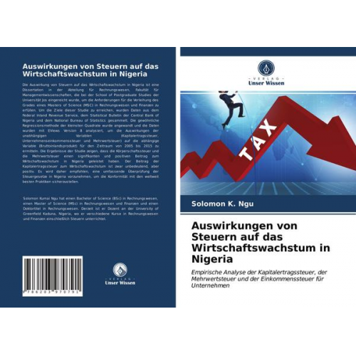 Solomon K. Ngu - Auswirkungen von Steuern auf das Wirtschaftswachstum in Nigeria