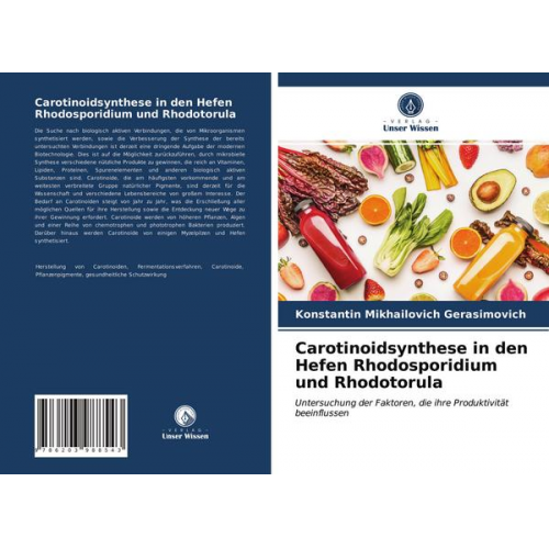 Konstantin Mikhailovich Gerasimovich - Carotinoidsynthese in den Hefen Rhodosporidium und Rhodotorula