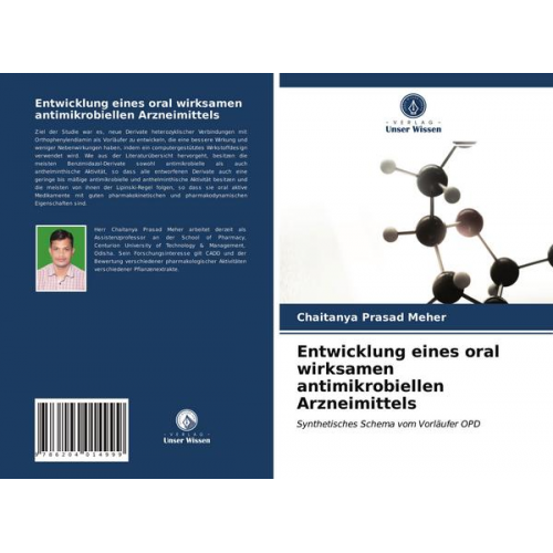 Chaitanya Prasad Meher - Entwicklung eines oral wirksamen antimikrobiellen Arzneimittels