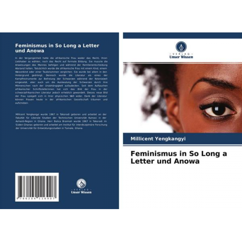 Millicent Yengkangyi - Feminismus in So Long a Letter und Anowa