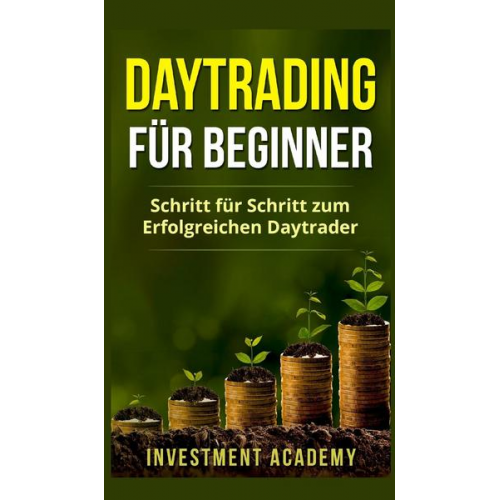 Investment Academy - Daytrading für Beginner