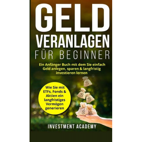 Investment Academy - Geld Veranlagen für Beginner