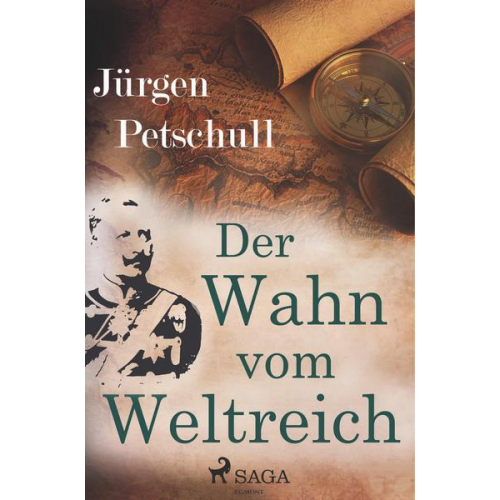 Jürgen Petschull - Der Wahn vom Weltreich