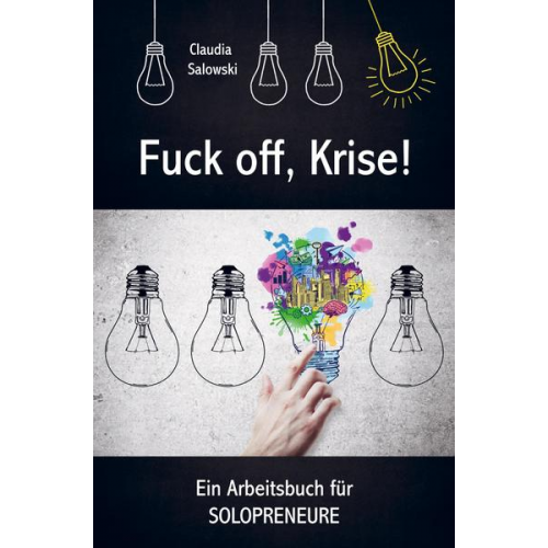 Claudia Salowski - Fuck off, Krise!