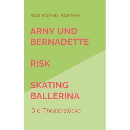 Wolfgang Schnee - Arny und Bernadette  RISK  Skating Ballerina