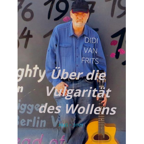 Didi van Frits - Über die Vulgarität des Wollens