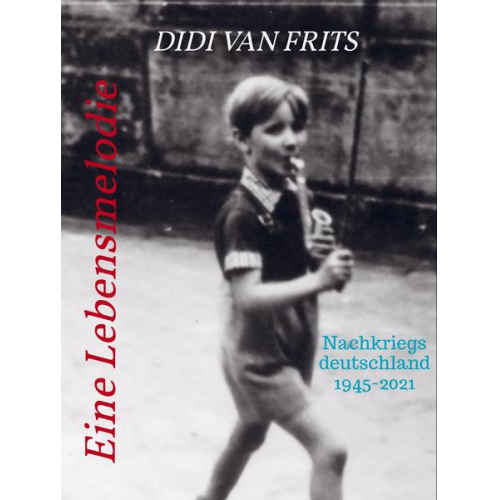 Didi van Frits - Eine Lebensmelodie