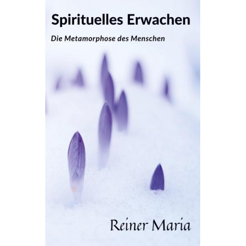 Reiner Maria - Spirituelles Erwachen